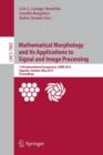 Image for Mathematical Morphology and Its Applications to Signal and Image Processing