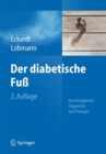 Image for Der diabetische Fuß : Interdisziplinare Diagnostik und Therapie