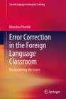 Image for Error correction in the foreign language classroom: reconsidering the issues