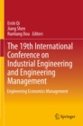 Image for The 19th International Conference on Industrial Engineering and Engineering Management: Engineering Economics Management