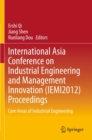 Image for International Asia Conference on Industrial Engineering and Management Innovation (IEMI2012) Proceedings: Core Areas of Industrial Engineering