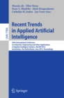 Image for Recent Trends in Applied Artificial Intelligence: 26th International Conference on Industrial, Engineering and Other Applications of Applied Intelligent Systems, IEA/AIE 2013, Amsterdam, The Netherlands, June 17-21, 2013, Proceedings
