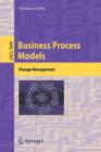 Image for Business Process Models : Change Management