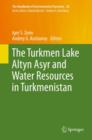 Image for The Turkmen Lake Altyn Asyr and Water Resources in Turkmenistan