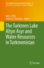 Image for Turkmen Lake Altyn Asyr and Water Resources in Turkmenistan