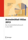 Image for Arzneimittel-Atlas 2013 : Der Arzneimittelverbrauch in der GKV