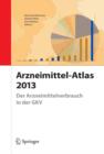 Image for Arzneimittel-Atlas 2013: Der Arzneimittelverbrauch in der GKV