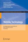 Image for Webble Technology : First Webble World Summit, WWS 2013, Erfurt, Germany, June 3-5, 2013. Proceedings
