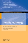 Image for Webble Technology: First Webble World Summit, WWS 2013, Erfurt, Germany, June 3-5, 2013. Proceedings