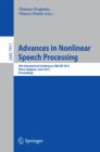 Image for Advances in nonlinear speech processing: International Conference on Nonlinear Speech Processing, NOLISP 2009, Vic, Spain, June 25-27, 2009, revised selected papers