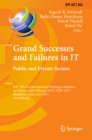 Image for Grand Successes and Failures in IT: Public and Private Sectors: IFIP WG 8.6 International Conference on Transfer and Diffusion of IT, TDIT 2013, Bangalore, India, June 27-29, 2013, Proceedings