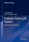 Image for Pediatric Germ Cell Tumors: Biology Treatment Survivorship : 1