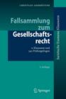 Image for Fallsammlung Zum Gesellschaftsrecht : 11 Klausuren Und 340 Prufungsfragen