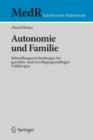 Image for Autonomie und Familie : Behandlungsentscheidungen bei geschafts- und einwilligungsunfahigen Volljahrigen