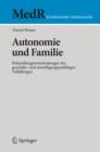 Image for Autonomie und Familie: Behandlungsentscheidungen bei geschafts- und einwilligungsunfahigen Volljahrigen