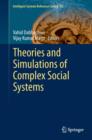 Image for Theories and simulations of complex social systems