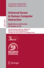 Image for Universal Access in Human-Computer Interaction: Applications and Services for Quality of Life: 7th International Conference, UAHCI 2013, Held as Part of HCI International 2013, Las Vegas, NV, USA, July 21-26, 2013, Proceedings, Part III : 8011