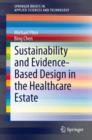 Image for Sustainability and Evidence-Based Design in the Healthcare Estate