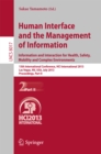 Image for Human Interface and the Management of Information: Information and Interaction for Health, Safety, Mobility and Complex Environments. 15th International Conference, HCI International 2013, Las Vegas, NV, USA, July 21-26, 2013, Proceedings, Part II : 8017