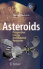 Image for Asteroids : Prospective Energy and Material Resources