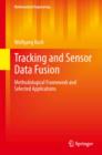 Image for Tracking and Sensor Data Fusion: Methodological Framework and Selected Applications