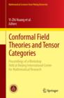 Image for Conformal Field Theories and Tensor Categories: Proceedings of a Workshop Held at Beijing International Center for Mathematical Research