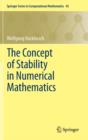 Image for The Concept of Stability in Numerical Mathematics