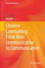 Image for Chinese lawmaking: from non-communicative to communicative