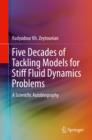 Image for Five decades of tackling models for stiff fluid dynamics problems: a scientific autobiography