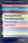 Image for Electrogenerated Chemiluminescence : Protocols and Applications