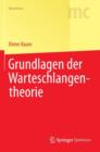 Image for Grundlagen der Warteschlangentheorie