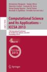Image for Computational Science and Its Applications -- ICCSA 2013 : 13th International Conference, ICCSA 2013, Ho Chi Minh City, Vietnam, June 24-27, 2013, Proceedings, Part IV