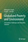 Image for Globalized poverty and environment: 21st century challenges and innovative solutions