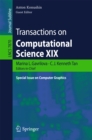 Image for Transactions on Computational Science XIX: Special Issue on Computer Graphics