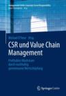 Image for CSR und Value Chain Management : Profitables Wachstum durch nachhaltig gemeinsame Wertschopfung