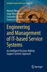 Image for Engineering and Management of IT-based Service Systems: An Intelligent Decision-Making Support Systems Approach