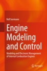 Image for Engine Modeling and Control: Modeling and Electronic Management of Internal Combustion Engines