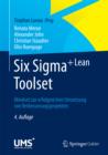Image for Six Sigma+Lean Toolset: Mindset zur erfolgreichen Umsetzung von Verbesserungsprojekten
