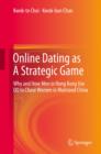 Image for Online dating as a strategic game  : why and how men in Hong Kong use QQ to chase women in mainland China