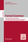 Image for Formal grammar: 17th and 18th international conferences, FG 2012/2013, Opole, Poland, August 2012, revised selected papers, Dusseldorf, Germany, August 2013, proceedings