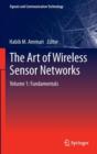 Image for The art of wireless sensor networksVolume 1,: Fundamentals