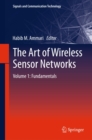 Image for The art of wireless sensor networks.: (Fundamentals) : Volume 1,