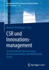 Image for CSR und Innovationsmanagement: Gesellschaftliche Verantwortung als Innovationstreiber und Wettbewerbsvorteil
