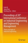 Image for Proceedings of 20th International Conference on Industrial Engineering and Engineering Management : Theory and Apply of Industrial Engineering