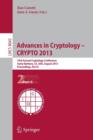 Image for Advances in Cryptology – CRYPTO 2013 : 33rd Annual Cryptology Conference, Santa Barbara, CA, USA, August 18-22, 2013. Proceedings, Part II