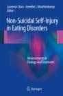 Image for Non-suicidal self-injury in eating disorders: advancements in etiology and treatment