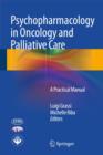 Image for Psychopharmacology in Oncology and Palliative Care : A Practical Manual