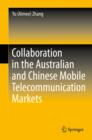 Image for Collaboration in the Australian and Chinese Mobile Telecommunication Markets