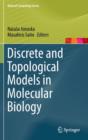 Image for Discrete and Topological Models in Molecular Biology