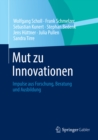 Image for Mut zu Innovationen: Impulse aus Forschung, Beratung und Ausbildung